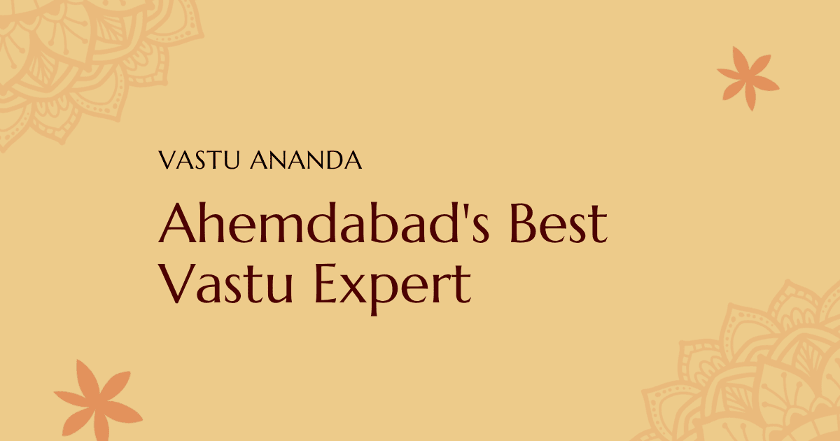 Ahemdabad Vastu Expert Featured Image