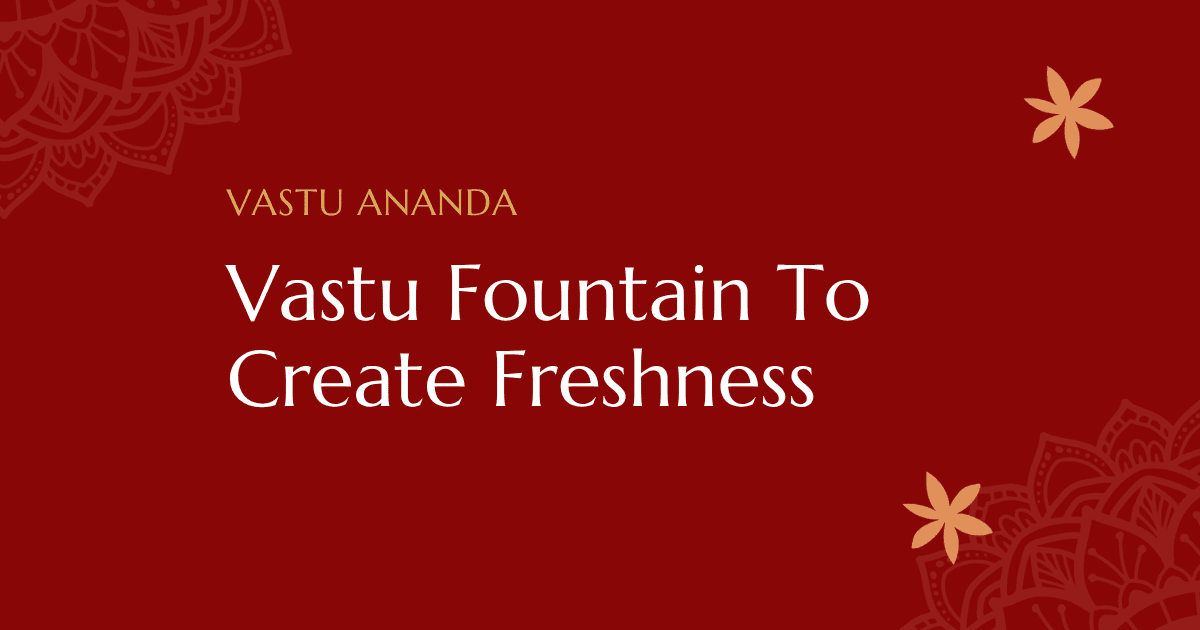 Benefits Of Vastu Water Fountain Featured