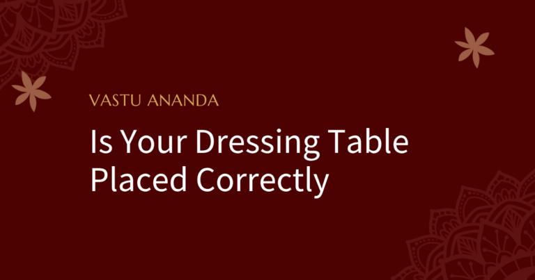 Dressing Table Vastu Featured Image