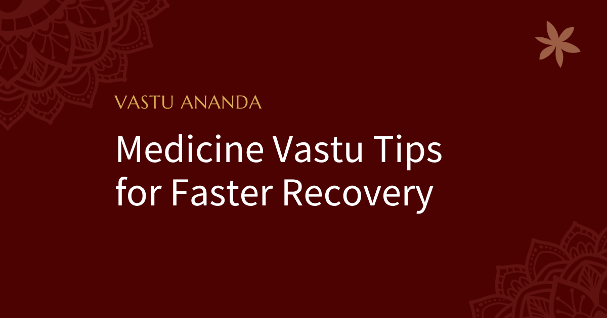 Medicine Vastu Featured