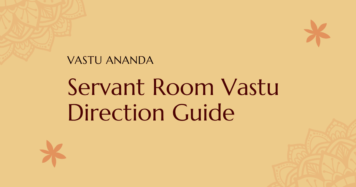 Servant Room Vastu Featured Image