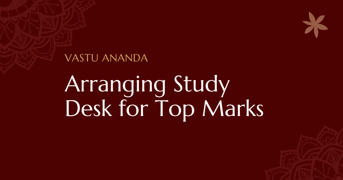 Study Table Position Vastu Featured
