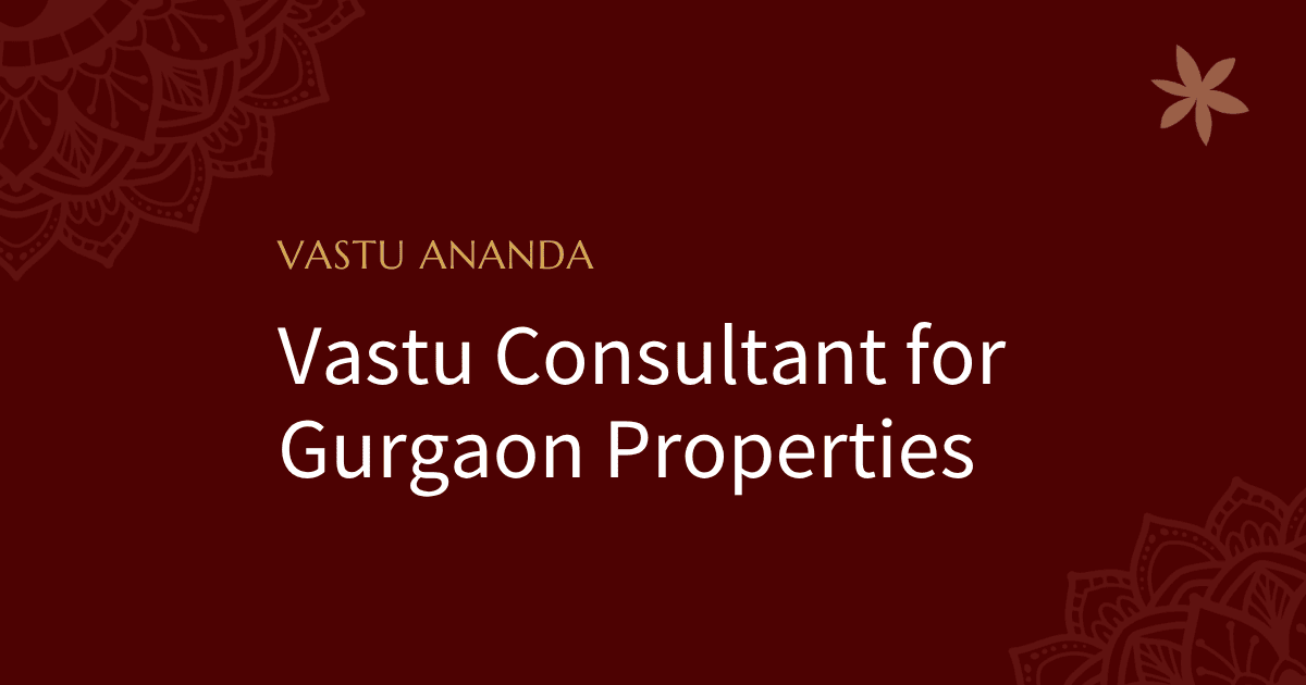Vastu For Gurgaon Featured Image