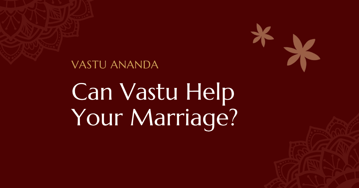 Vastu Helps Marriage Featured Image