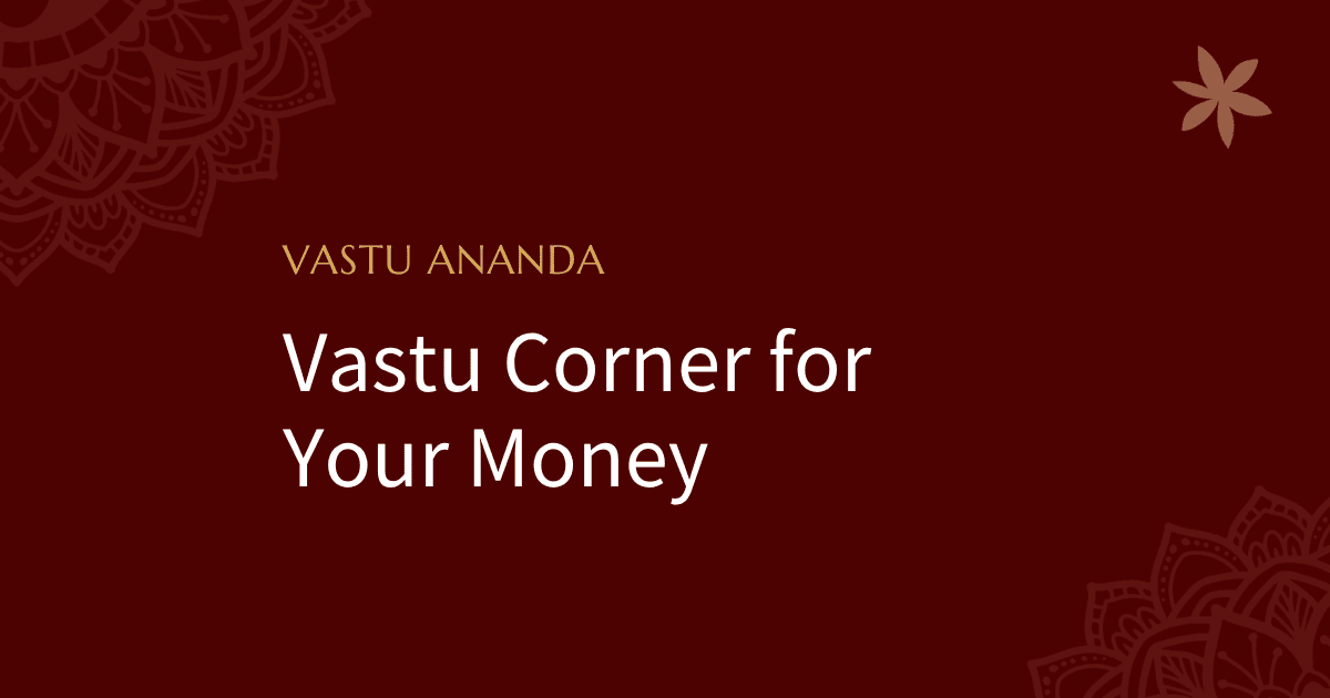 Vastu Money Corner Featured Image