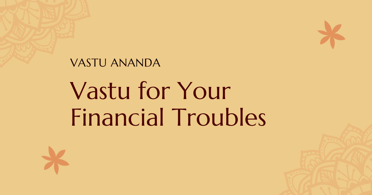 Vastu Tips To Fix Money Problems Featured Image